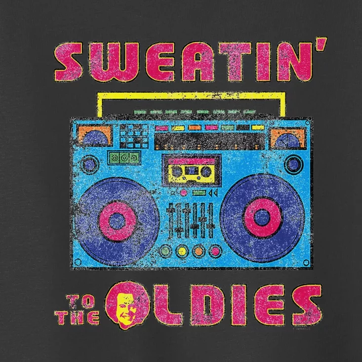 Sweatin To The Oldies Retro Boombox Toddler T-Shirt