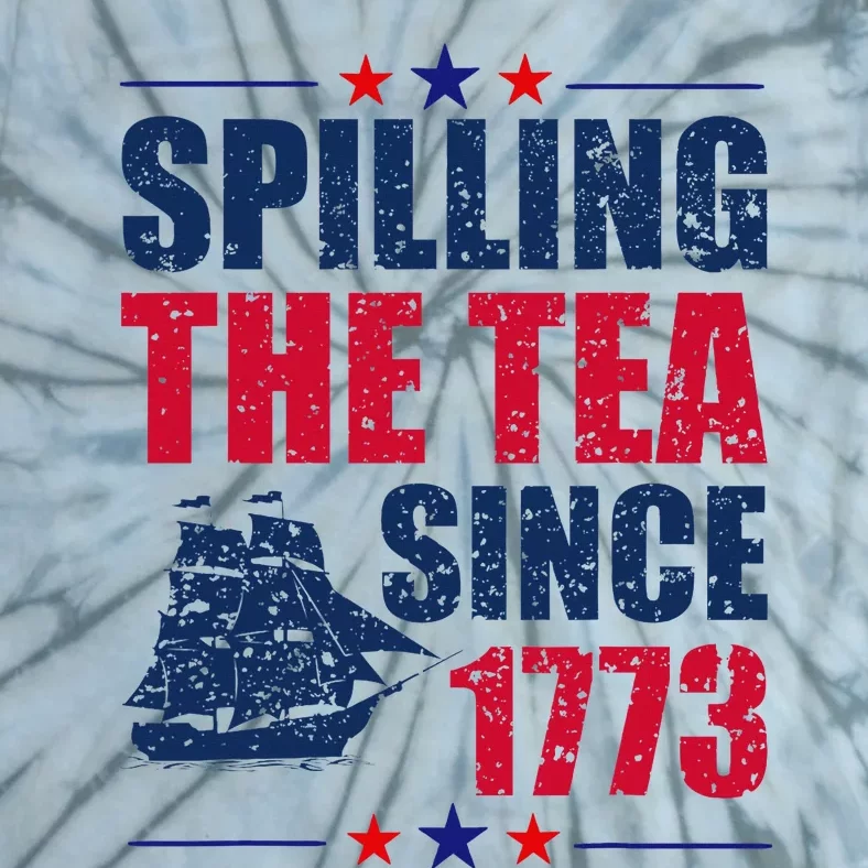 Spilling The Tea Since 1773 Women History Teacher Tie-Dye T-Shirt