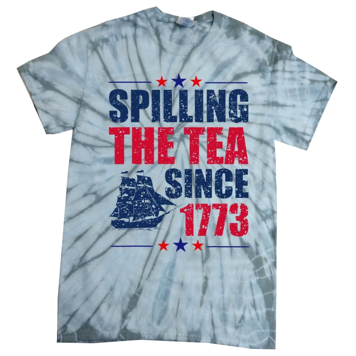 Spilling The Tea Since 1773 Women History Teacher Tie-Dye T-Shirt