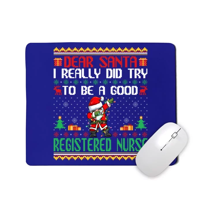 Santa Try To Be A Good Registered Nurse Funny Christmas Gift Mousepad