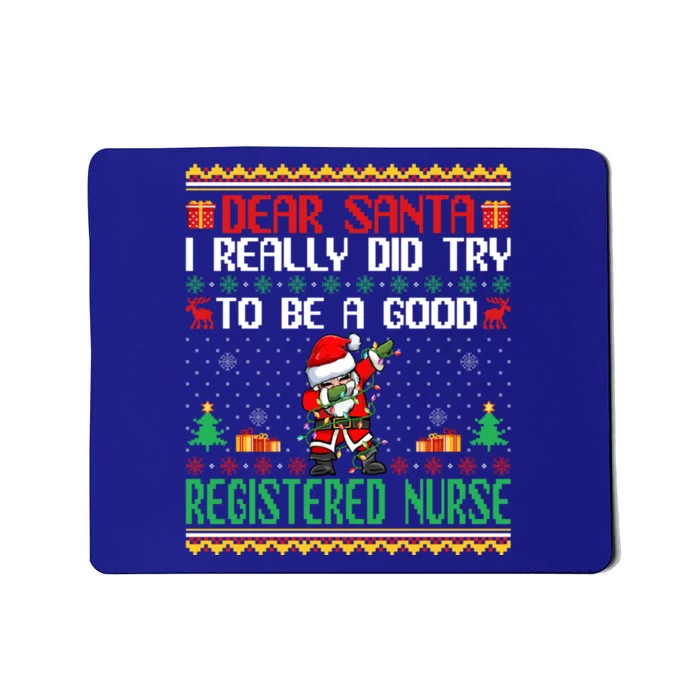 Santa Try To Be A Good Registered Nurse Funny Christmas Gift Mousepad