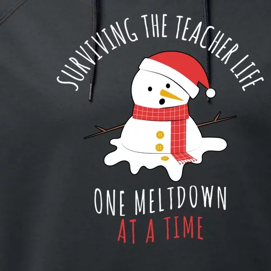 Surviving The Teacher Life One Meltdown At A Time Performance Fleece Hoodie