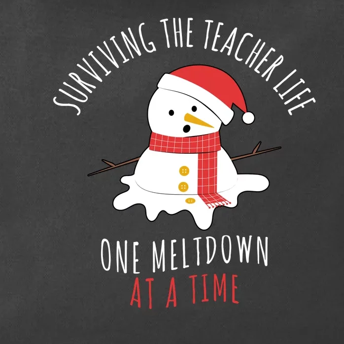 Surviving The Teacher Life One Meltdown At A Time Zip Tote Bag