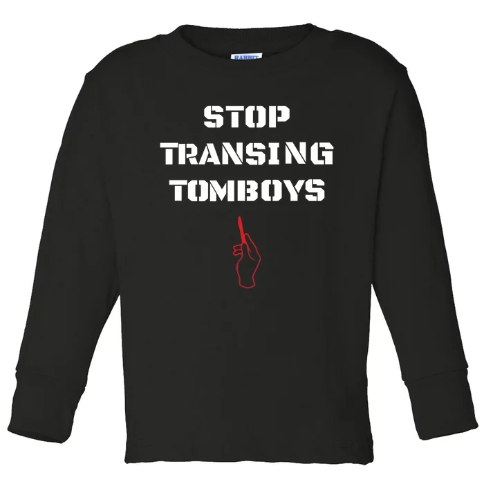 Stop Transing Tomboys Toddler Long Sleeve Shirt