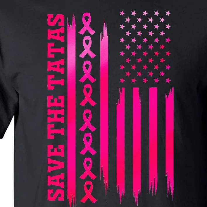 Save The Tatas American Flag Fighting Breast Cancer Tall T-Shirt