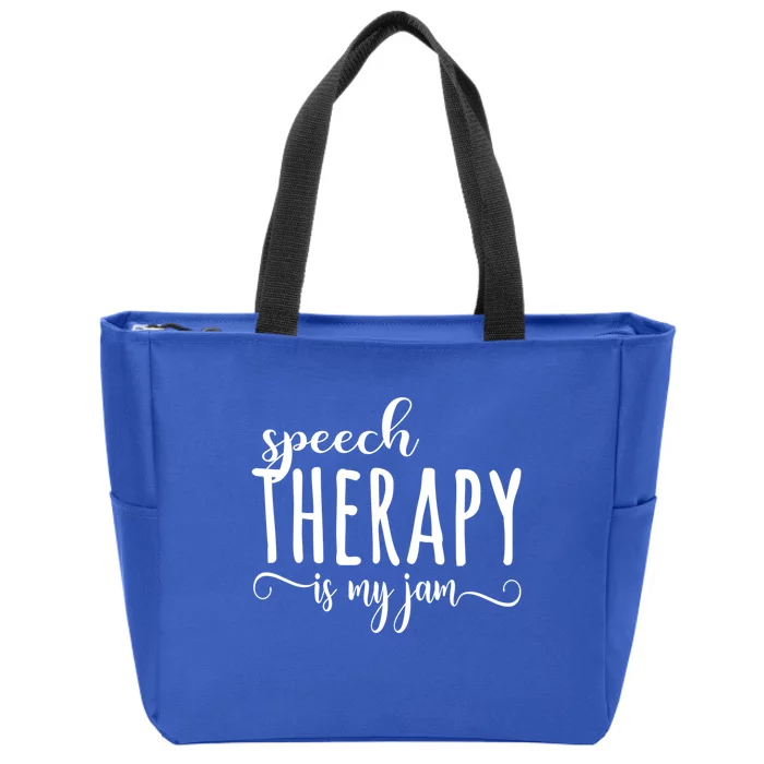 Speech Therapy Therapist Is My Jam Funny Cute Funny Gift Zip Tote Bag