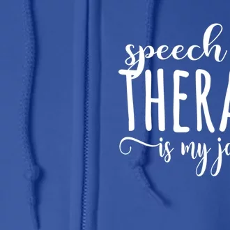 Speech Therapy Therapist Is My Jam Funny Cute Funny Gift Full Zip Hoodie