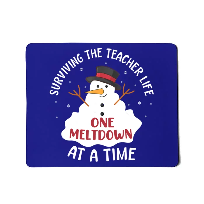 Surviving The Teacher Life One Meltdown At A Time Christmas Cute Gift Mousepad