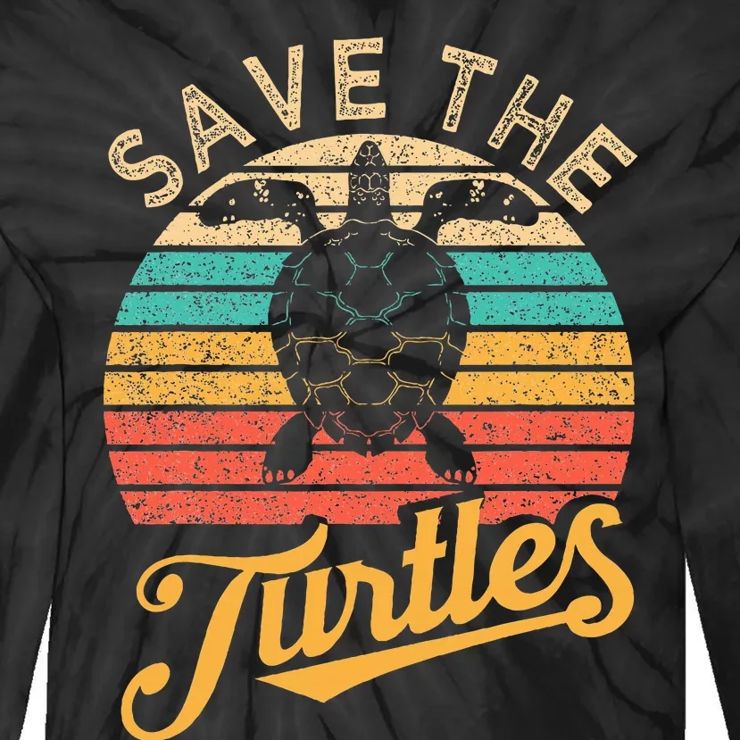 Save The Turtle Animal Rights Sea Turtle Tie-Dye Long Sleeve Shirt