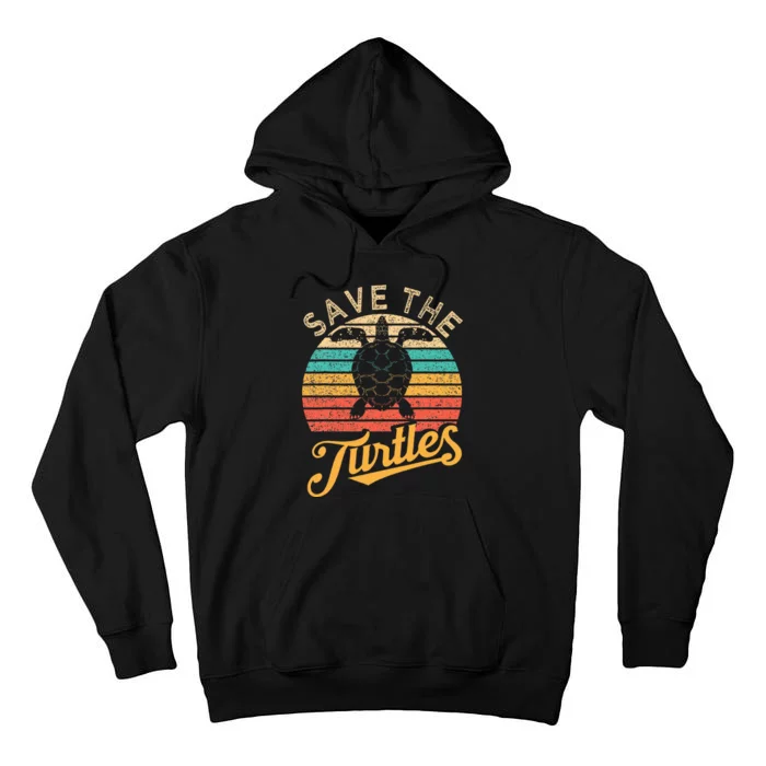 Save The Turtle Animal Rights Sea Turtle Tall Hoodie