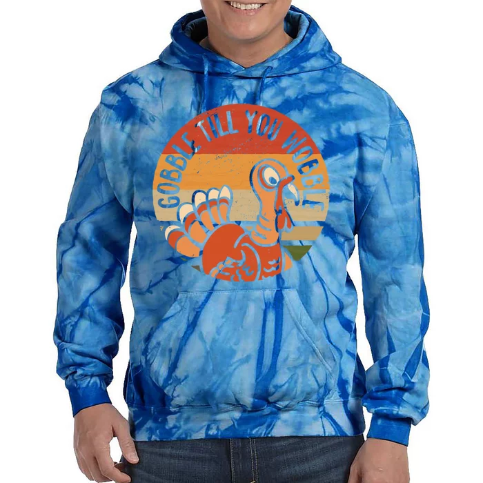 Sunset Turkey Thanksgiving Day Gobble Till You Wobble Great Gift Tie Dye Hoodie