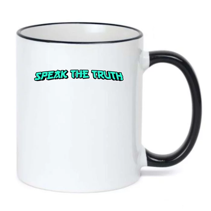 Speak The Truth Gift Black Color Changing Mug