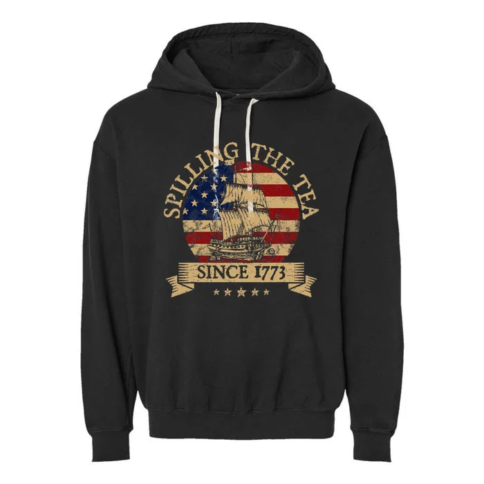 Spilling The Tea Since 1773 Vintage Us History Teacher Garment-Dyed Fleece Hoodie