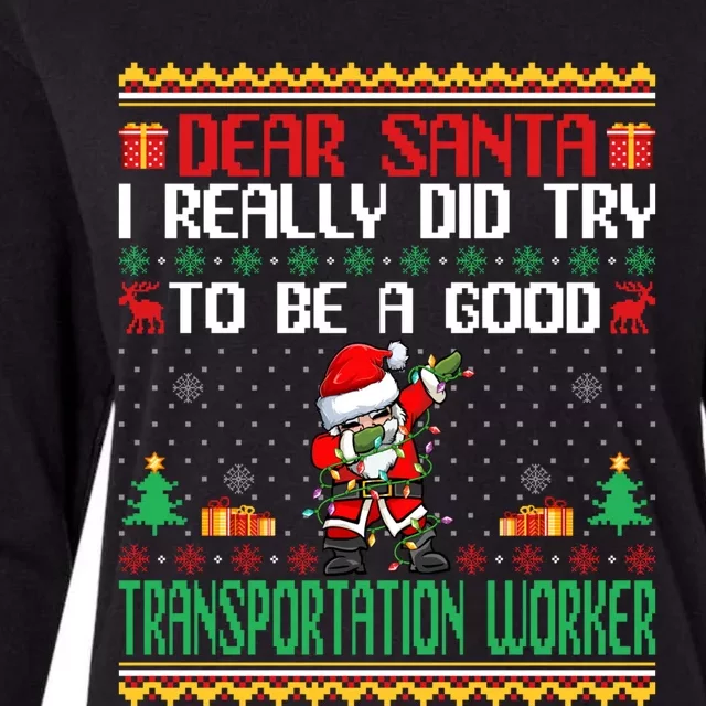 Santa Try To Be A Good Transportation Worker Christmas Gift Womens Cotton Relaxed Long Sleeve T-Shirt