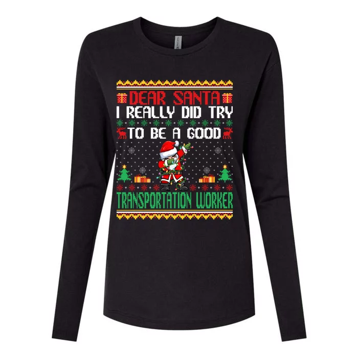 Santa Try To Be A Good Transportation Worker Christmas Gift Womens Cotton Relaxed Long Sleeve T-Shirt