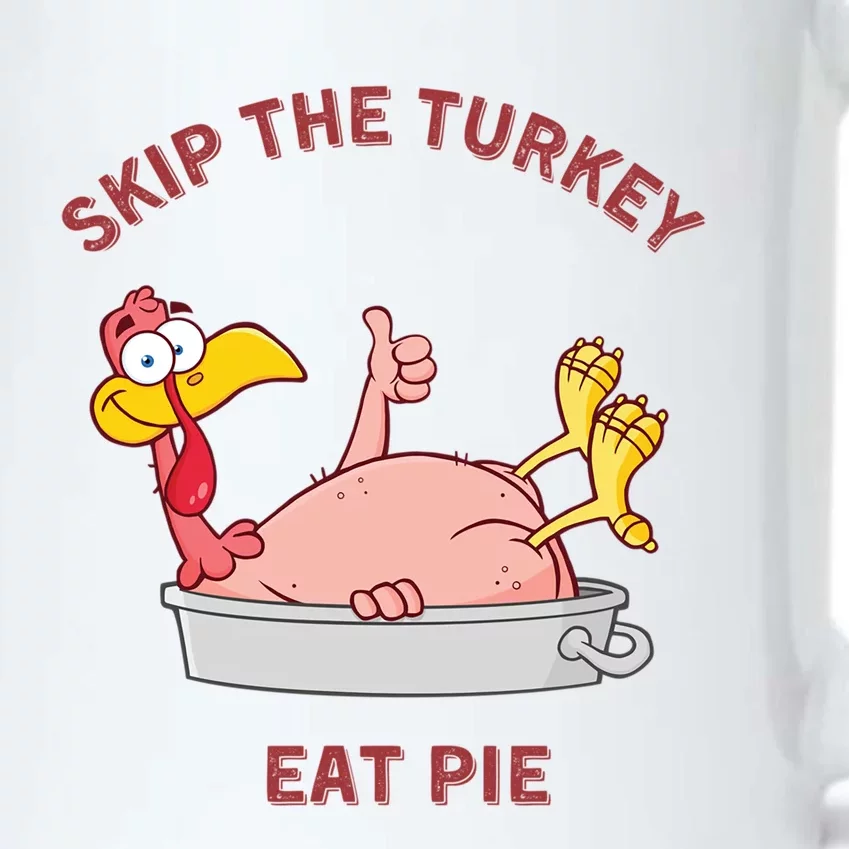 Skip The Turkey Eat Pie Funny Sarcastic Thanksgiving Cool Gift Black Color Changing Mug