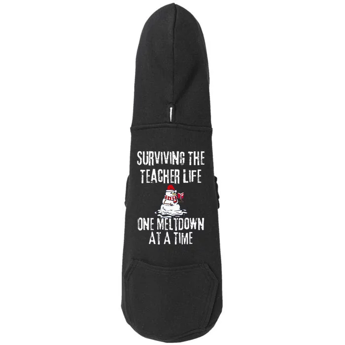 Surviving The Teacher Life One Meltdown At A Time Christmas Doggie 3-End Fleece Hoodie