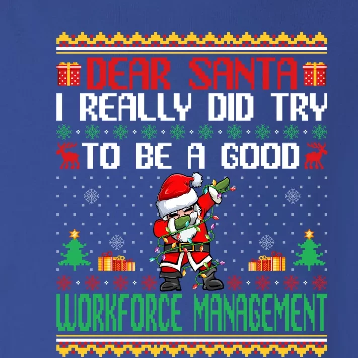 Santa Try To Be A Good Workforce Aget Christmas Gift Toddler Long Sleeve Shirt