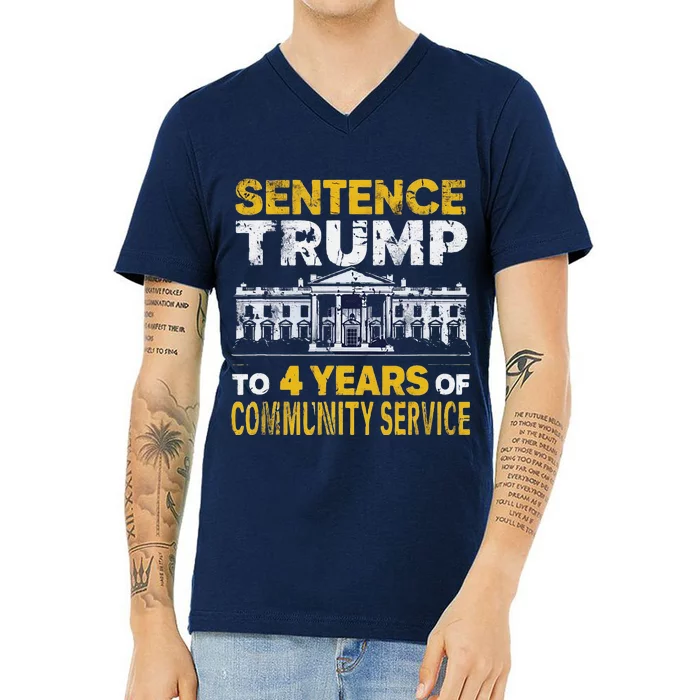 Sentence Trump To 4 Years Of Community Service V-Neck T-Shirt