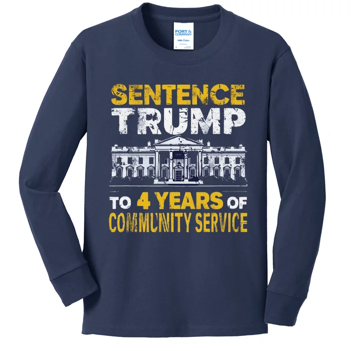 Sentence Trump To 4 Years Of Community Service Kids Long Sleeve Shirt