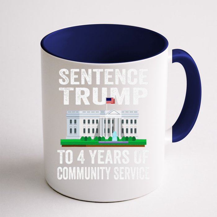 Sentence Trump To 4 Years Of Community Service Political Front & Back Coffee Mug