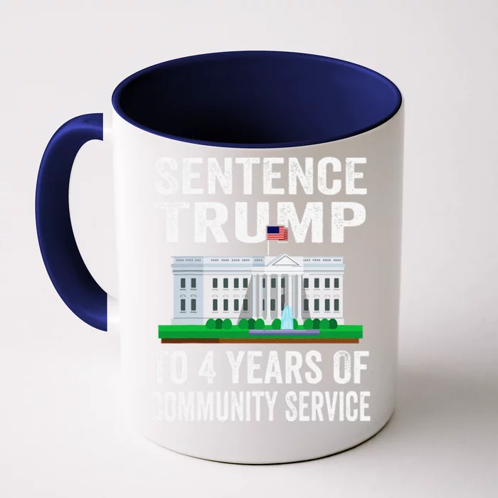 Sentence Trump To 4 Years Of Community Service Political Front & Back Coffee Mug