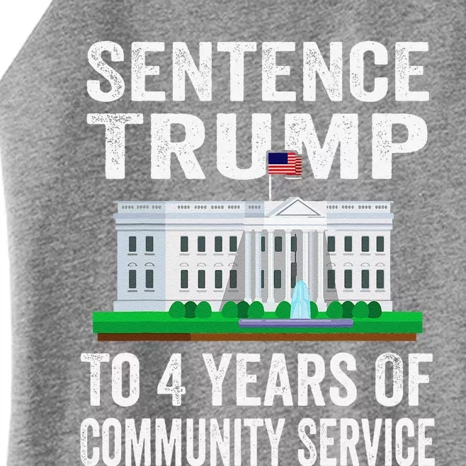 Sentence Trump To 4 Years Of Community Service Political Women’s Perfect Tri Rocker Tank