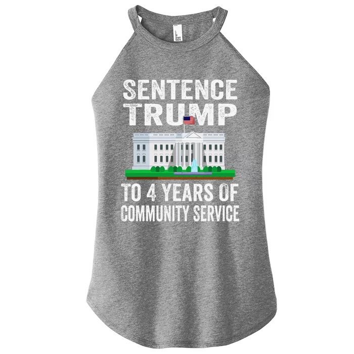 Sentence Trump To 4 Years Of Community Service Political Women’s Perfect Tri Rocker Tank