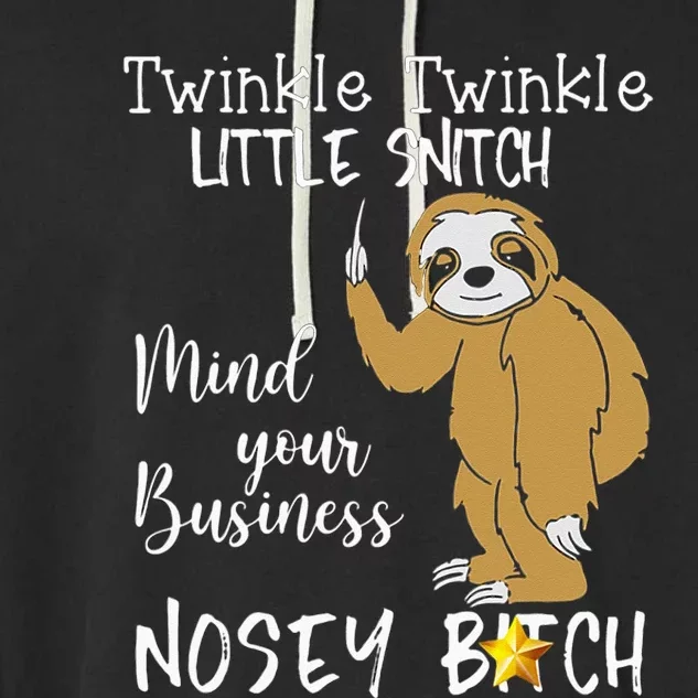 Sloth Twinkle Twinkle Little Snitch Garment-Dyed Fleece Hoodie