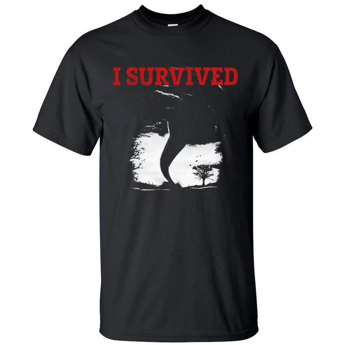 Storm Tornado Twister And Hurricane Weather I Survived Tall T-Shirt