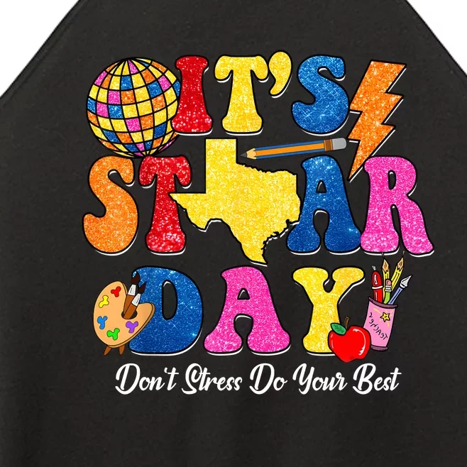 Staar Testing Test Day DonT Stress Do Your Best Teacher Women’s Perfect Tri Rocker Tank