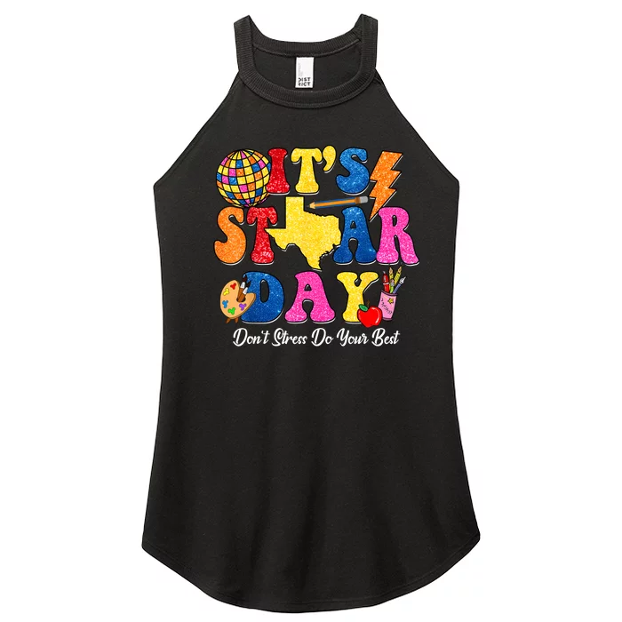 Staar Testing Test Day DonT Stress Do Your Best Teacher Women’s Perfect Tri Rocker Tank