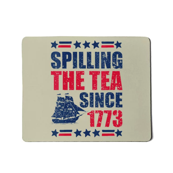 Spilling The Tea Since 1773 History Teacher 4th July Mousepad