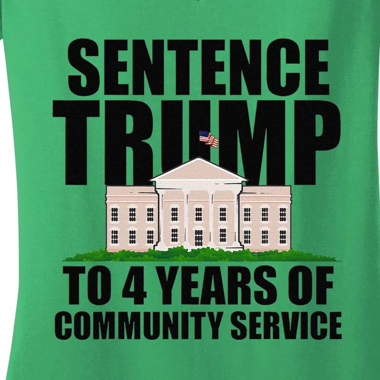 Sentence Trump To 4 Years Of Community Service Women's V-Neck T-Shirt