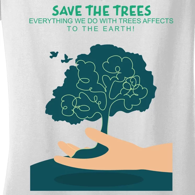 Save The Trees Women's V-Neck T-Shirt