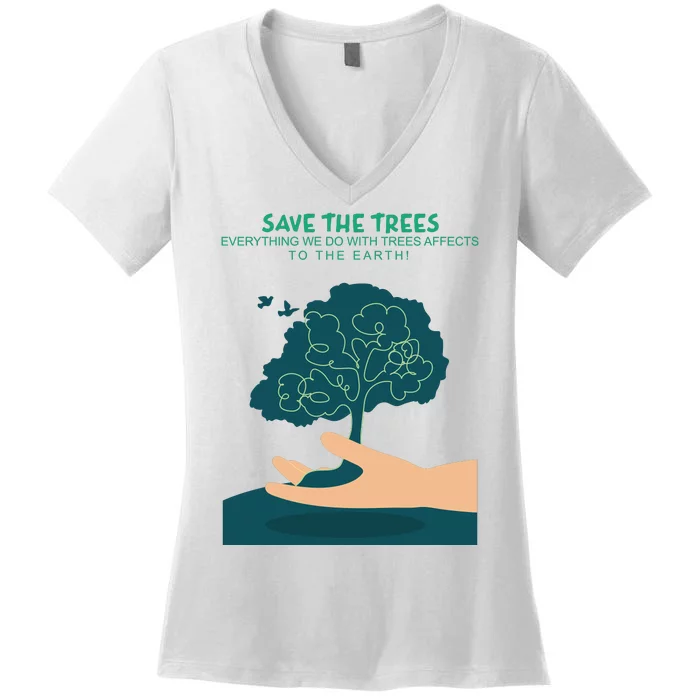 Save The Trees Women's V-Neck T-Shirt