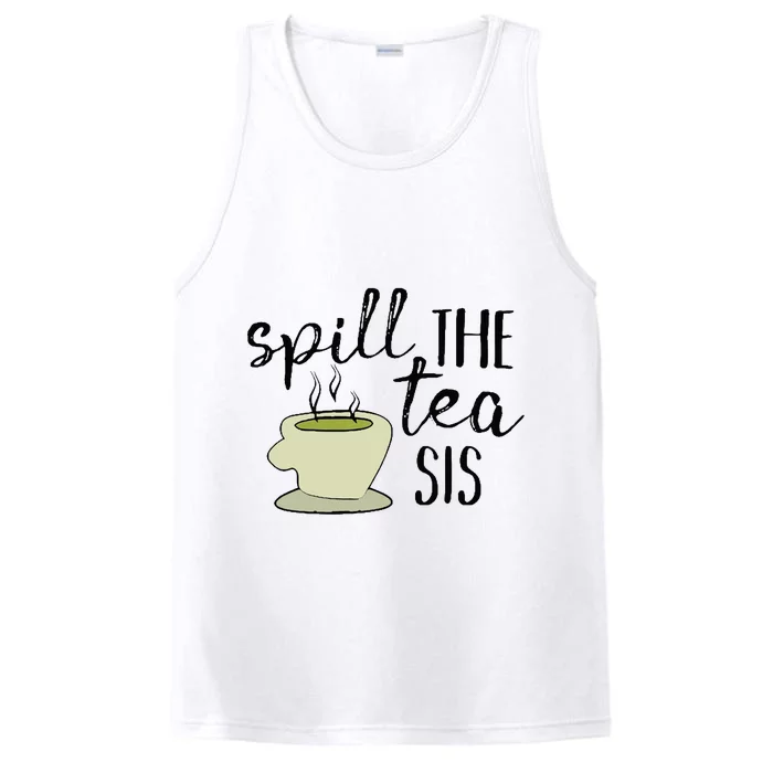 Spill The Tea Sis Performance Tank