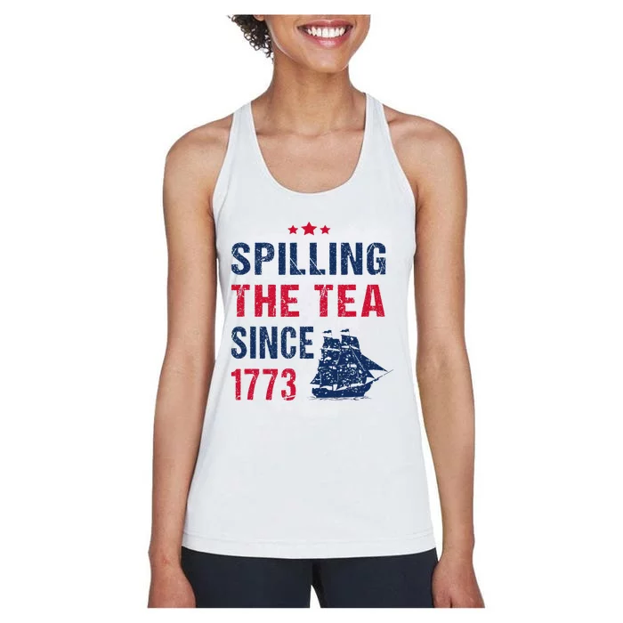 Spilling The Tea Since 1773 Slogan For Patriotic Pride Party Women's Racerback Tank