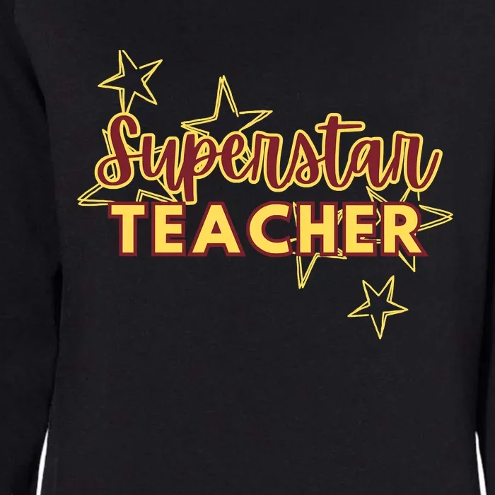 Superstar Teacher Teacher Back To School Womens California Wash Sweatshirt