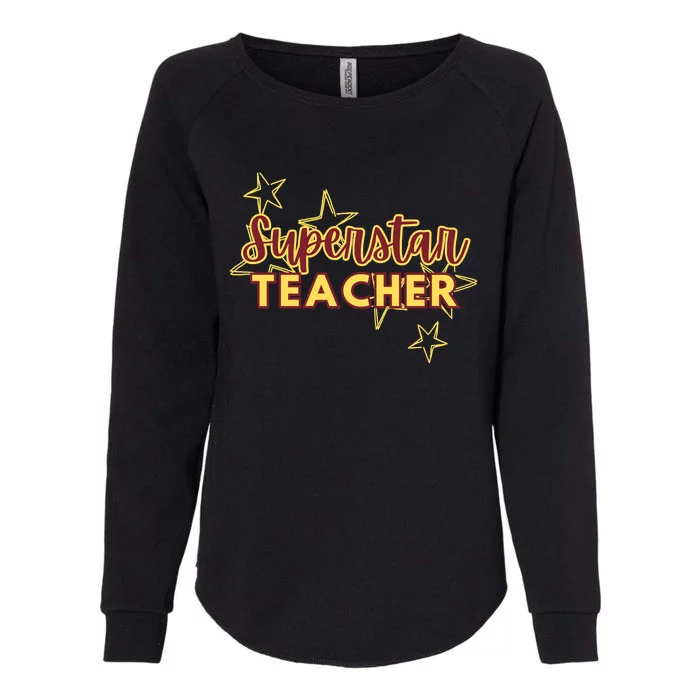 Superstar Teacher Teacher Back To School Womens California Wash Sweatshirt