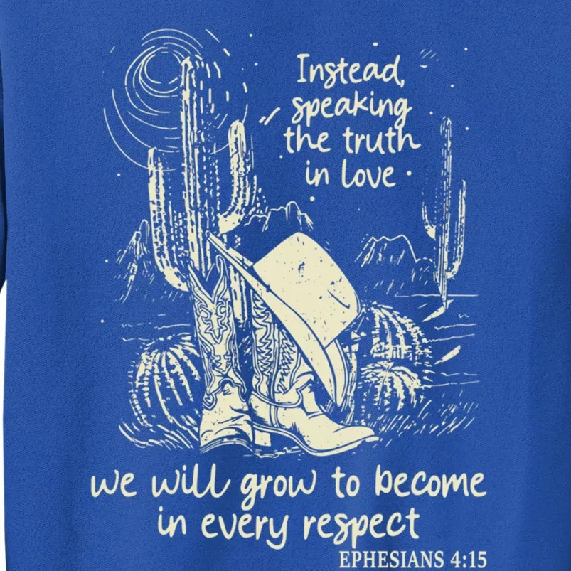 Speaking The Truth In Love Inspirational Christian Cow Gift Tall Sweatshirt