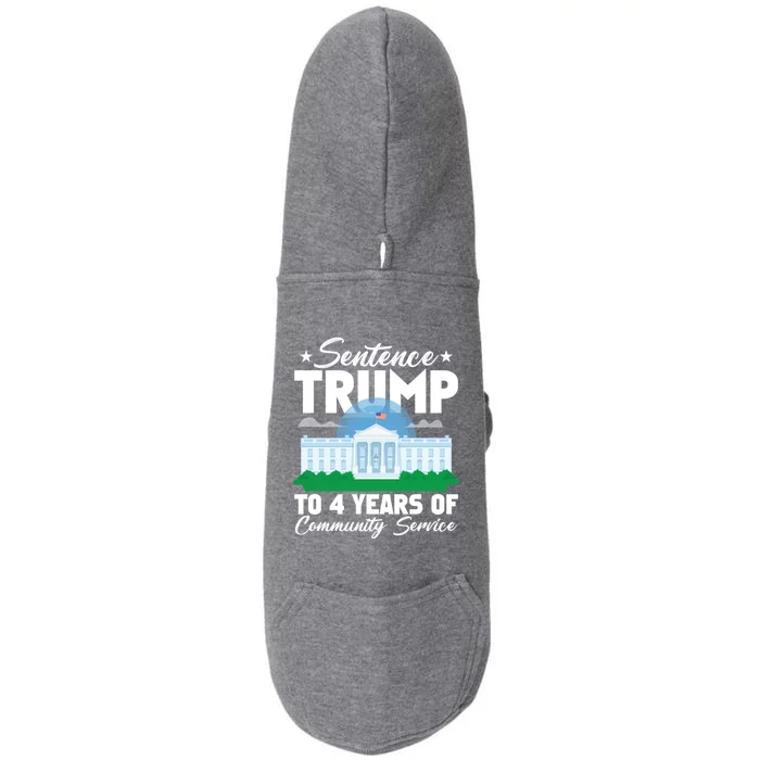 Sentence Trump To 4 Years Of Community Service Gift Doggie 3-End Fleece Hoodie