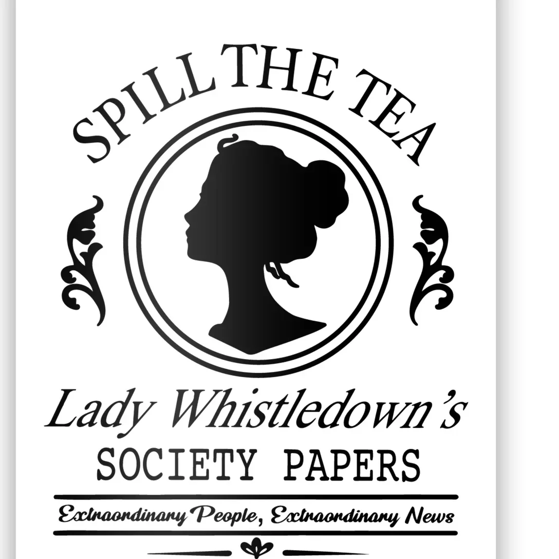 Spill The Tea Lady Whistledowns Poster