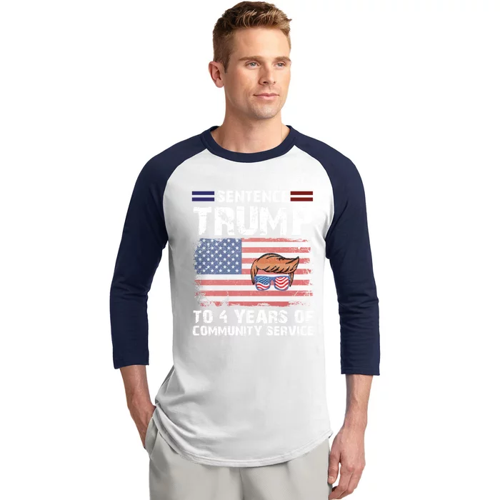 Sentence Trump To 4 Years Of Community Service Trump 2024 Cool Gift Baseball Sleeve Shirt