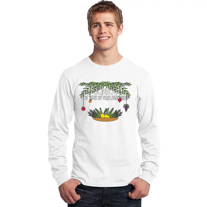 Sukkot The Time Of Our Rejoicing Biblical Feast Tall Long Sleeve T-Shirt