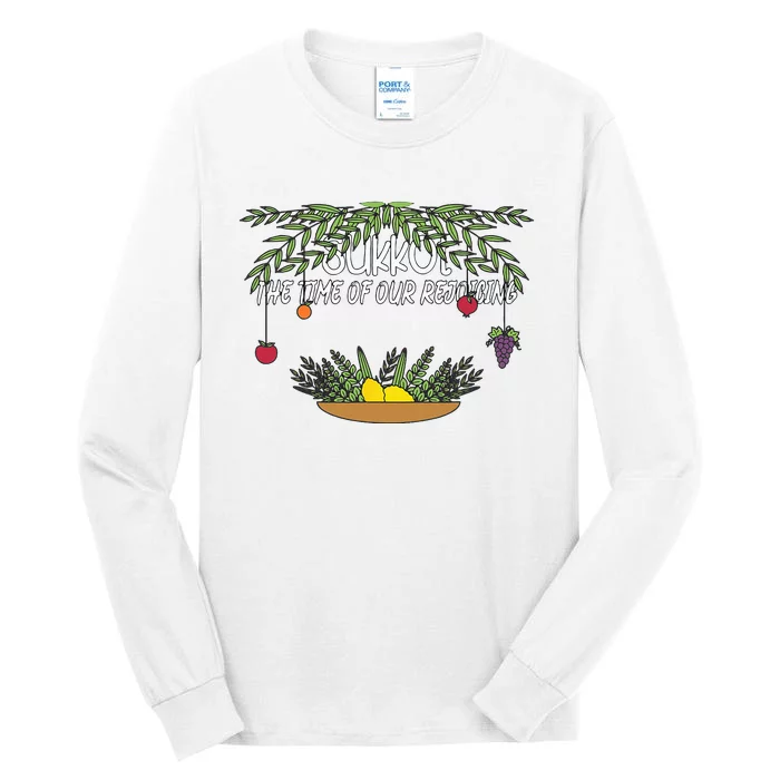 Sukkot The Time Of Our Rejoicing Biblical Feast Tall Long Sleeve T-Shirt