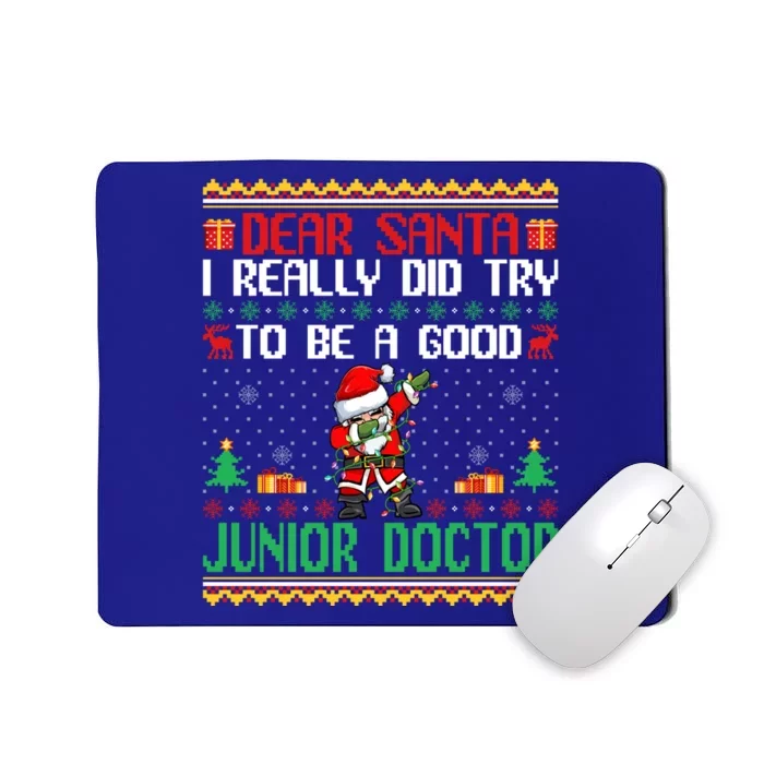 Santa Try To Be A Good Junior Doctor Funny Christmas Gift Mousepad