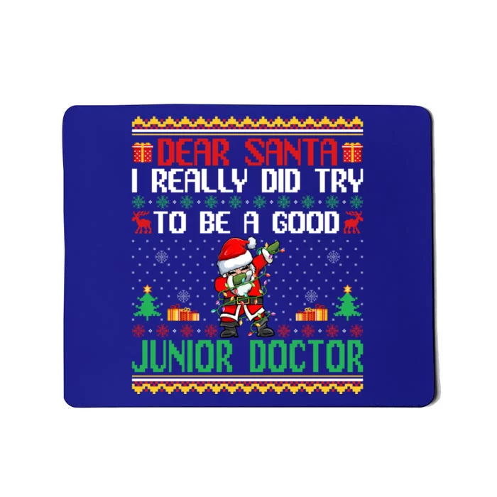 Santa Try To Be A Good Junior Doctor Funny Christmas Gift Mousepad