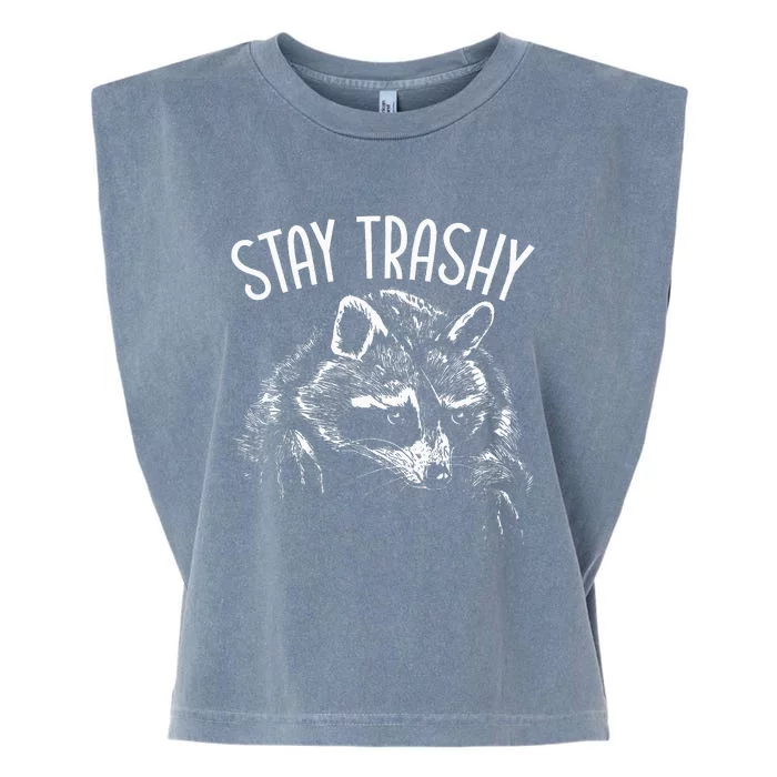 Stay Trashy Trash Pandas Raccoon Lover Wildlife Animal Garment-Dyed Women's Muscle Tee