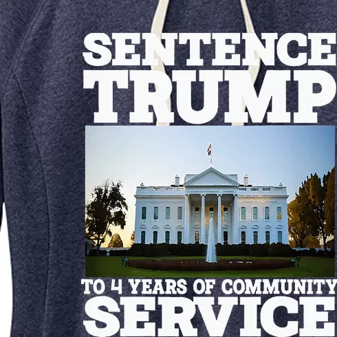 Sentence Trump To 4 Years Of Community Service Women's Fleece Hoodie